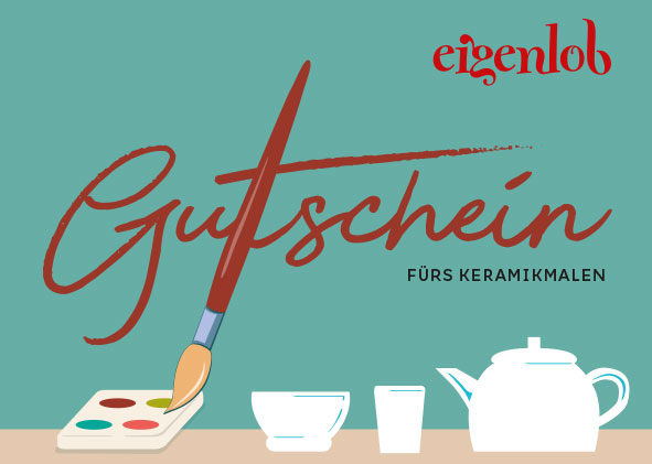 Gutschein für Keramikmalen im Eigenlob